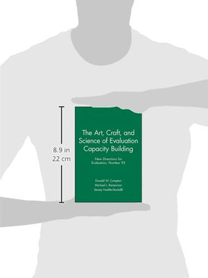 The Art, Craft, and Science of Evaluation Capacity Building: New Directions for Evaluation #93: New Directions for Evaluation (J,Used