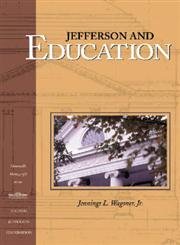 Jefferson and Education (Monticello Monograph Series),Used