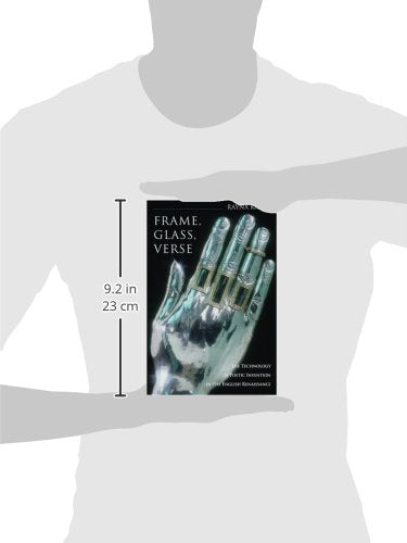 Frame, Glass, Verse: The Technology of Poetic Invention in the English Renaissance,Used