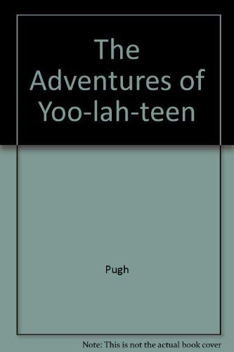 The Adventures of Yoolahteen,Used