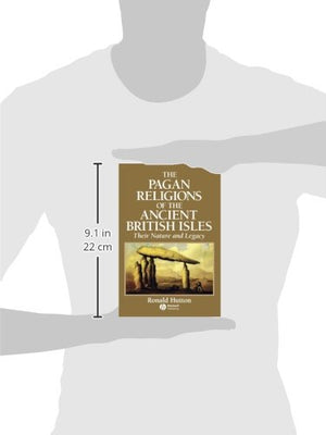 The Pagan Religions Of The Ancient British Isles: Their Nature And Legacy,New