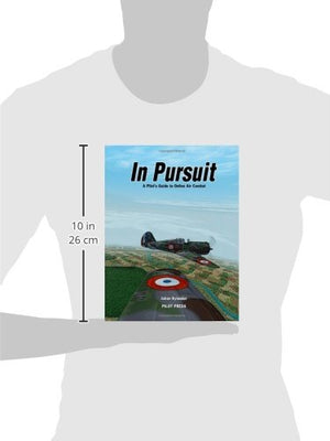 In Pursuit: A Pilot's Guide to Online Air Combat,Used