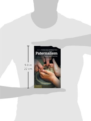 Paternalism: Theory and Practice,Used