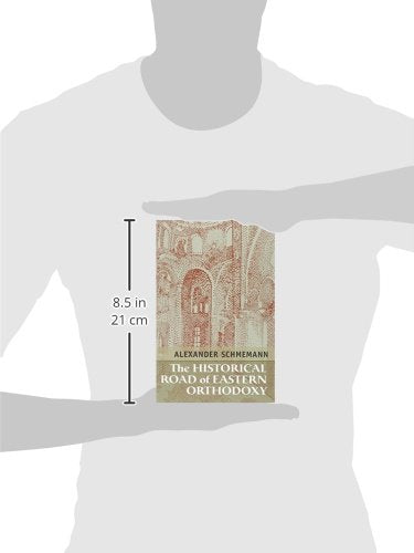 The Historical Road Of Eastern Orthodoxy,New