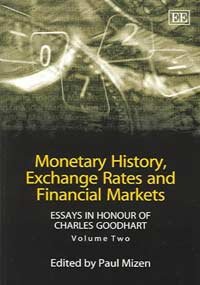 Monetary History, Exchange Rates and Financial Markets: Essays in Honour of Charles Goodhart, Volume Two,Used