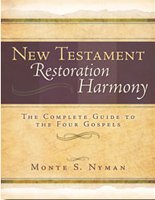New Testament Restoration Harmony Monte S. Nyman