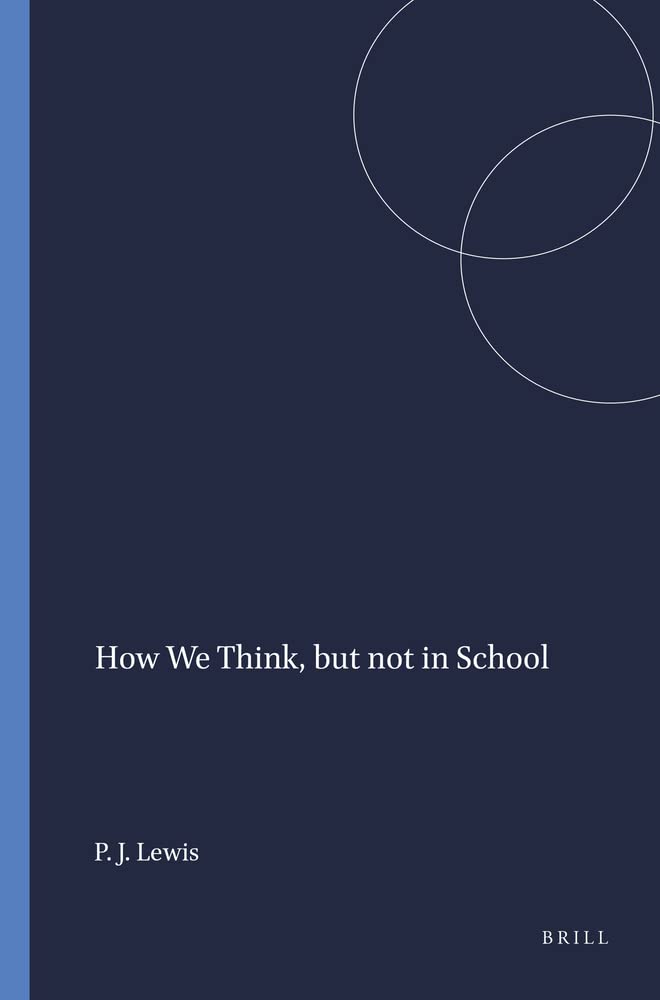 How We Think, But Not in School: A Storied Approach to Teaching (Bold Visions in Educational Research, 15),Used