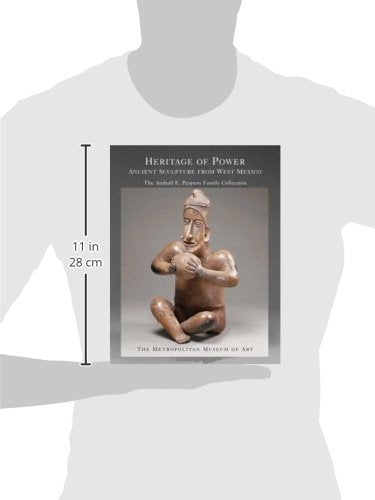 Heritage of Power: Ancient Sculpture from West Mexico: The Andrall E. Pearson Family Collection (Metropolitan Museum of Art Seri,Used