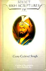 Select Sikh Scriptures, Vol. IV: Guru Gobind Singh,Used