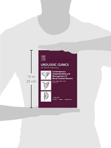 Contemporary Understanding and Management of Renal Cortical Tumors, An Issue of Urologic Clinics (Volume 354) (The Clinics: Sur,Used