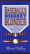 Baseball'S Biggest Blunder,Used