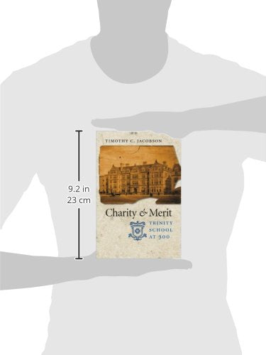 Charity & Merit: Trinity School at 300,Used