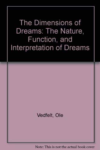 The Dimensions of Dreams: The Nature, Function, and Interpretation of Dreams,Used