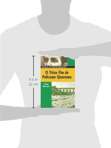 O Triste Fim de Policarpo Quaresma (Classicos Da Literatura Brasileira) (Portuguese Edition),Used