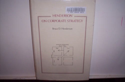 Henderson on Corporate Strategy,Used