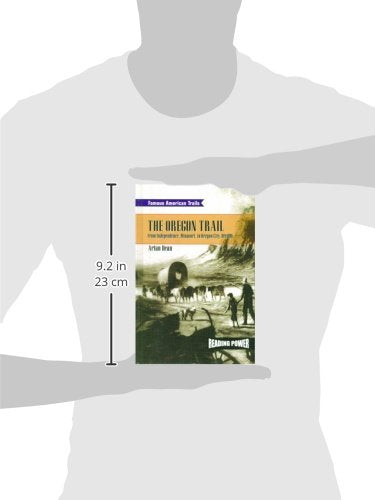 The Oregon Trail: From Independence, Missouri to Oregon City, Oregon (Famous American Trails),Used