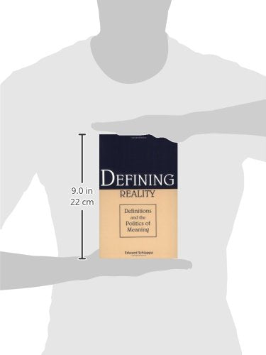 Defining Reality: Definitions And The Politics Of Meaning (Rhetorical Philosophy & Theory)
