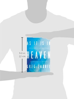 As It Is in Heaven: How Eternity Brings Focus to What Really Matters,Used