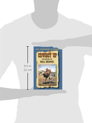 Cowboy Up!: The History of Bull Riding,Used