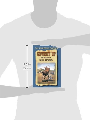 Cowboy Up!: The History of Bull Riding,Used