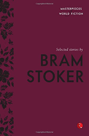Selected Stories By Bram Stoker