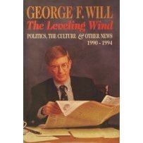 The Leveling Wind: Politics, the Culture, and Other News, 19901994,Used