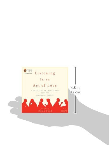 Listening Is an Act of Love: A Celebration of American Life from the StoryCorps Project,Used
