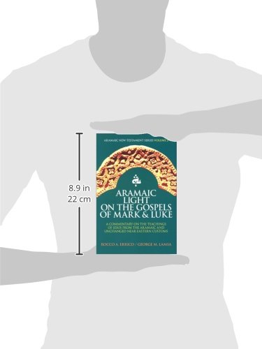 Aramaic Light on the Gospels of Mark and Luke: Aramaic New Testament Series Volume 2,New