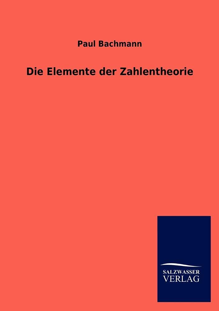 Die Elemente der Zahlentheorie (German Edition),Used