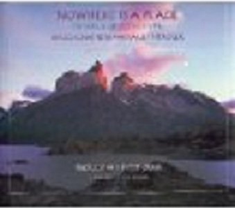 Nowhere Is a Place: Travels in Patagonia,Used
