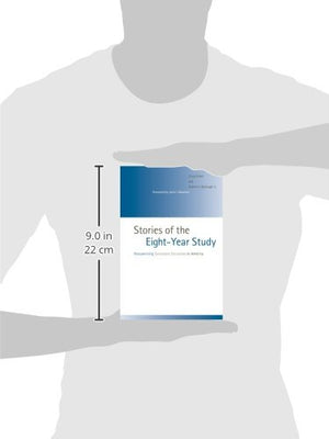 Stories of the EightYear Study: Reexamining Secondary Education in America,Used