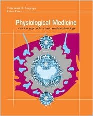 Physiological Medicine: A Clinical Approach to Basic Medical Physiology,Used
