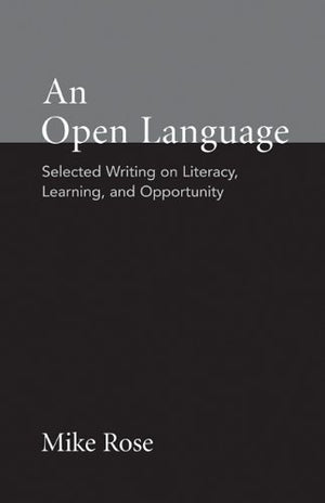 An Open Language: Selected Writing on Literacy, Learning, and Opportunity,Used