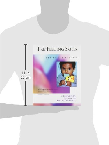 PreFeeding Skills: A Comprehensive Resource for Mealtime Development,Used