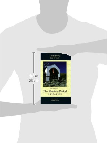 A New History of the Isle of Man, Vol. 5: The Modern Period, 18301999 (New History of the Isle of Man, 5) (Volume 5),Used