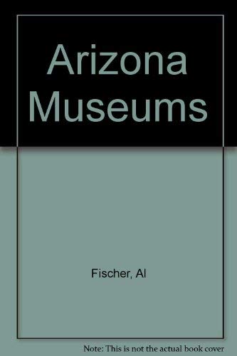 Arizona Museums,Used