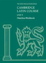 Cambridge Latin Course Unit 3 Omnibus Workbook North American Edition (North American Cambridge Latin Course),New