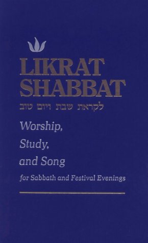 Likrat Shabbat: Worship, Study, and Song: for Sabbath and Festival Services and for the Home,Used