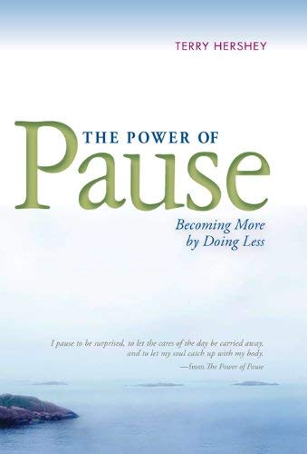 The Power Of Pause: Becoming More By Doing Less