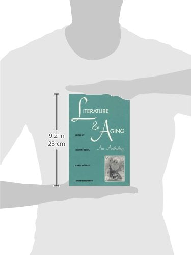 Literature And Aging: An Anthology (Literature & Medicine),New