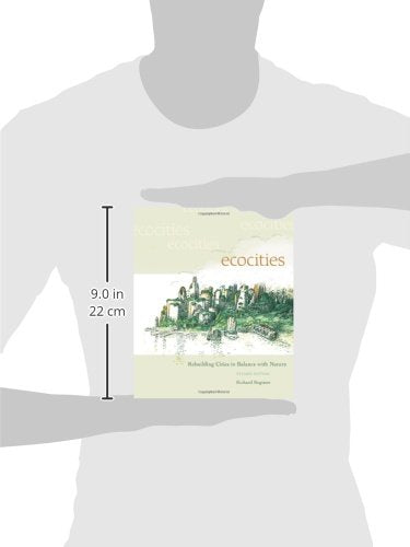 Ecocities: Rebuilding Cities In Balance With Nature (Revised Edition),New
