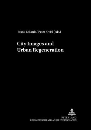 City Images and Urban Regeneration (The European City in Transition),New