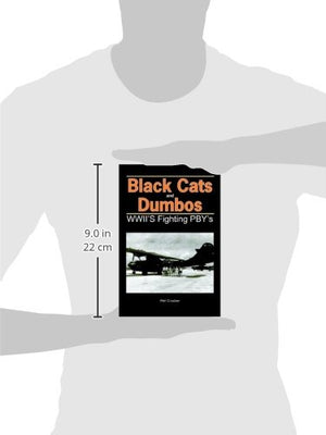 Black Cats and Dumbos: WW II's Fighting PBYs,Used