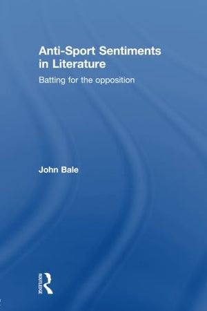 Antisport Sentiments In Literature,New