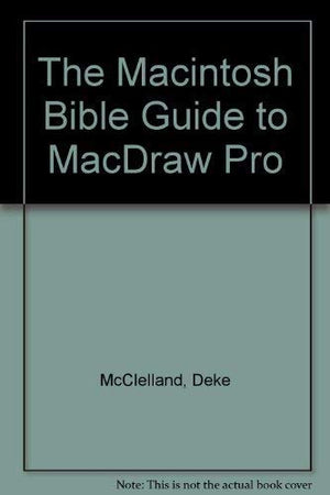 The Macintosh Bible Guide to Macdraw Pro,Used