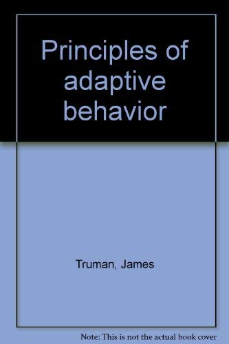 Principles of adaptive behavior,Used