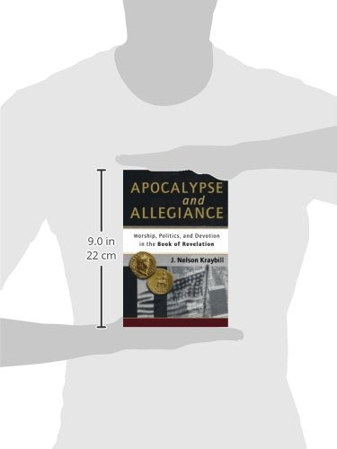 Apocalypse And Allegiance: Worship, Politics, And Devotion In The Book Of Revelation