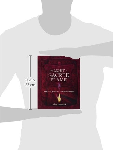 To Light A Sacred Flame: Practical Witchcraft for the Millennium (Silver Ravenwolf's How To Series, 2),Used