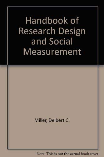 Handbook of Research Design and Social Measurement: A Text and Reference Book for the Social and Behavioral Sciences,Used