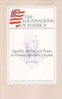 Equality, Status, and Power in Thomas Jefferson's Virginia (The Foundations of America),Used